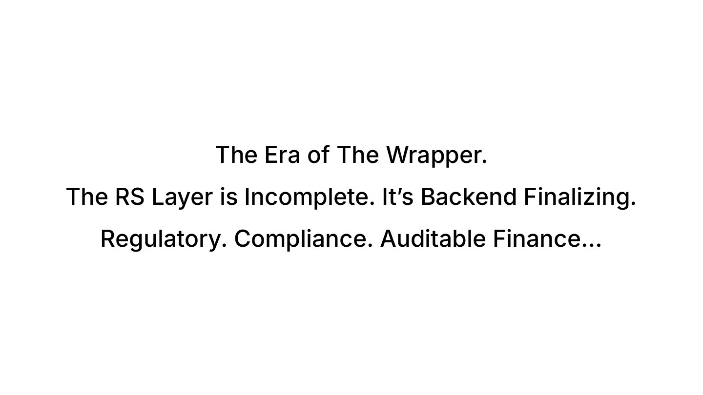 The Era of the Wrapper, the RS layer is incomplete