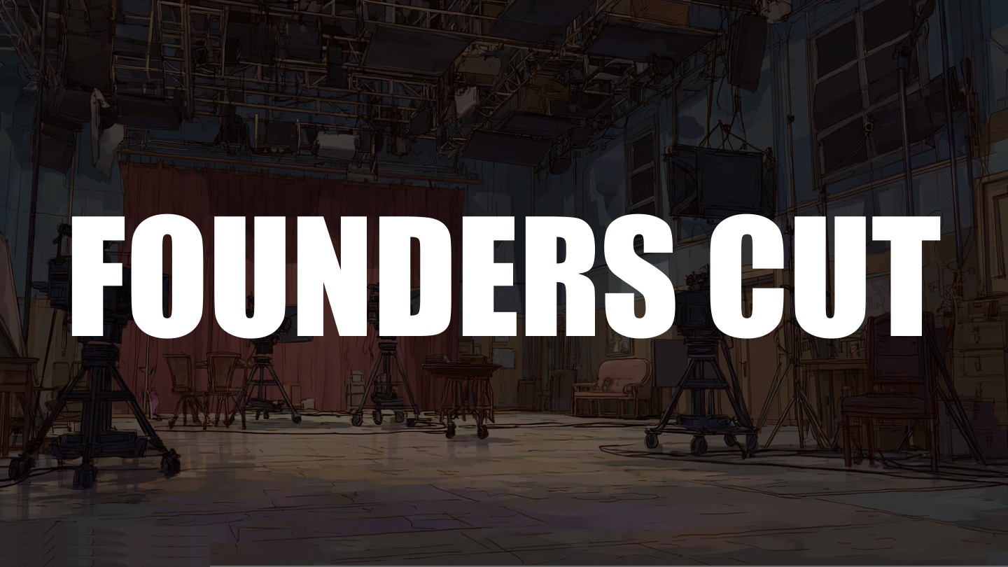 Founders Cut
